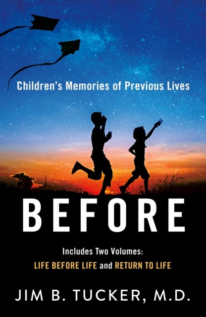 Before - Children's Memories of Previous Lives