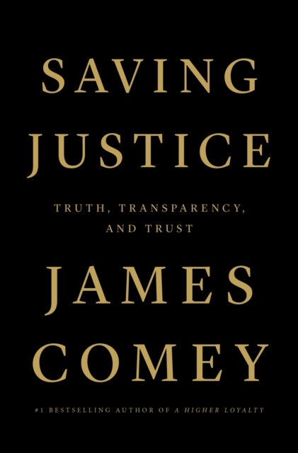 Saving Justice - Truth, Transparency, and Trust