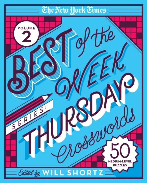 The New York Times Best of the Week Series 2: Thursday Crosswords - 50 Medium-Level Puzzles