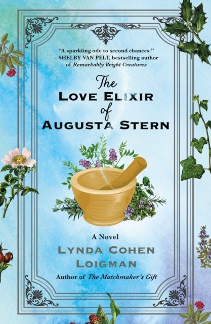 The Love Elixir of Augusta Stern - A Novel
