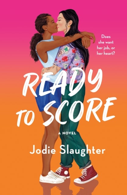 Ready to Score - A Novel