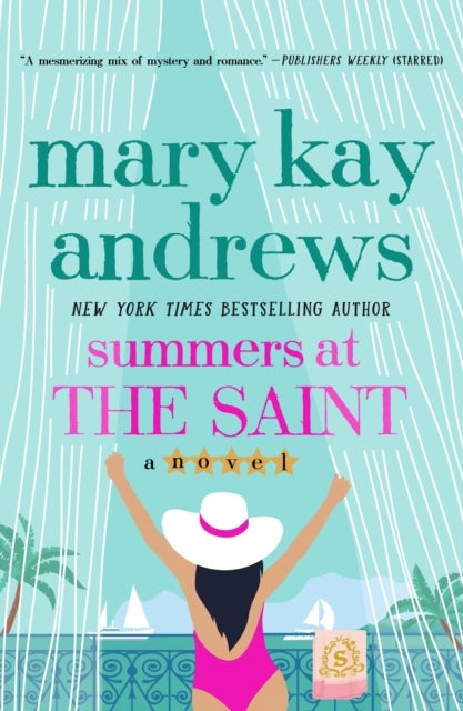 Summers at the Saint - A Novel