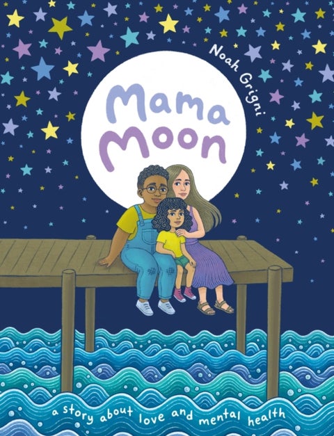 Mama Moon - A Story About Love and Mental Health