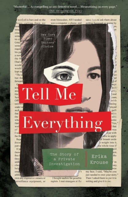 Tell Me Everything - The Story of a Private Investigation