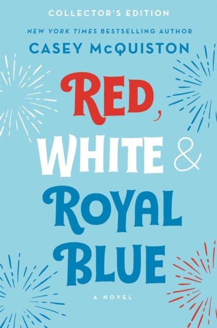 Red, White & Royal Blue - A Novel
