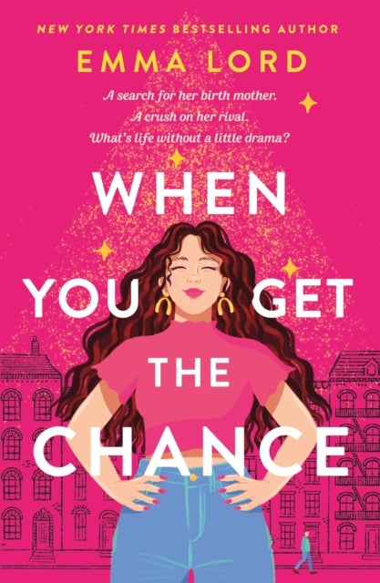 When You Get the Chance - A Novel
