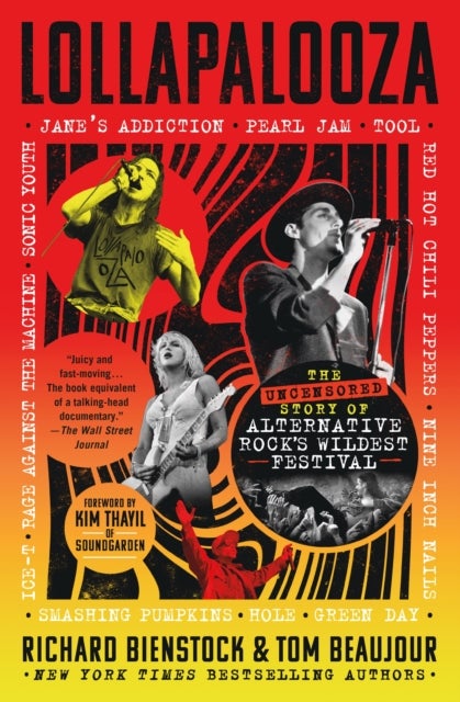 Lollapalooza - The Uncensored Story of Alternative Rock's Wildest Festival