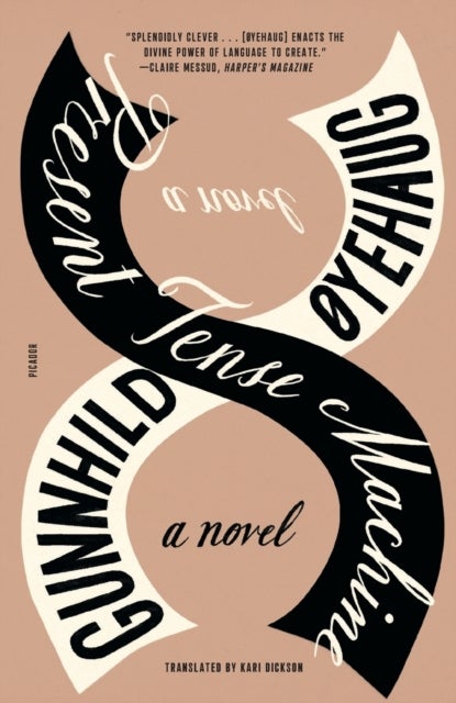 Present Tense Machine: A Novel - A Novel