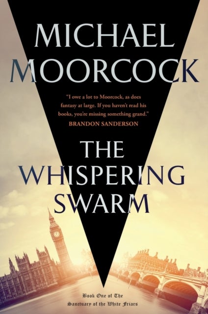 The Whispering Swarm - Book One of The Sanctuary of the White Friars