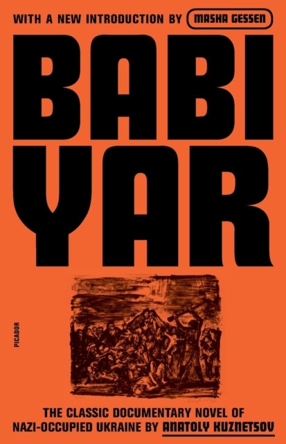 Babi Yar - A Document in the Form of a Novel; New, Complete, Uncensored Version