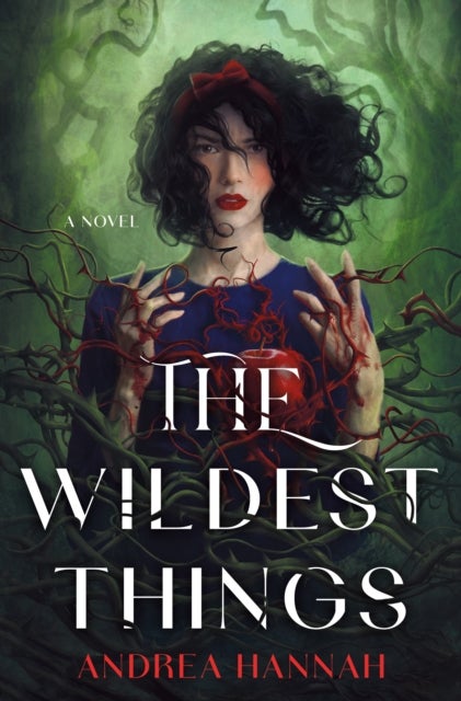 The Wildest Things - A Novel