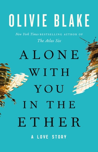 Alone with You in the Ether - A Love Story