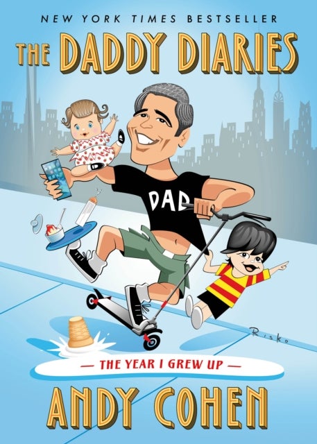 The Daddy Diaries - The Year I Grew Up