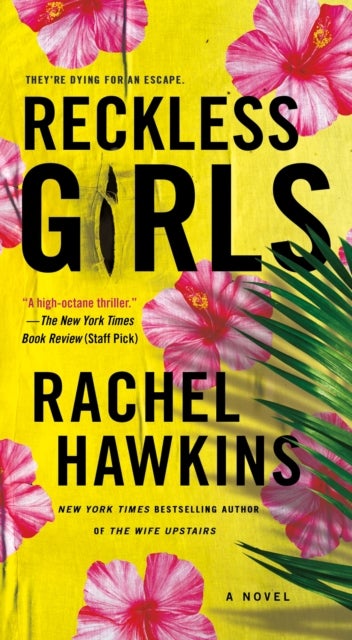 Reckless Girls - A Novel