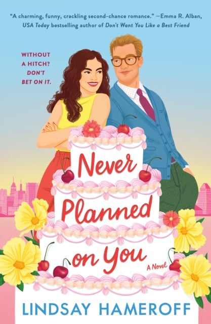 Never Planned on You - A Novel