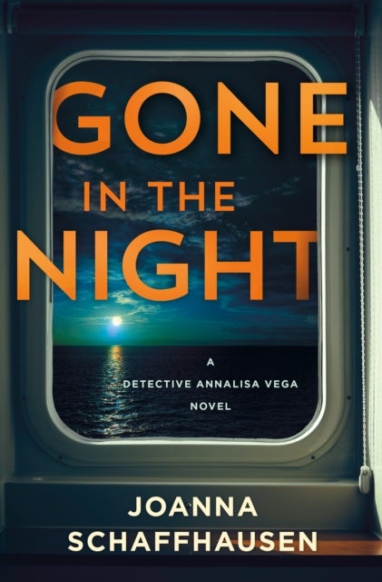 Gone in the Night - A Detective Annalisa Vega Novel