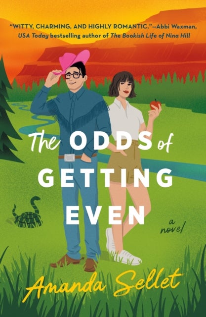 The Odds of Getting Even - A Novel