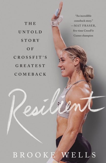 Resilient - The Untold Story of CrossFit's Greatest Comeback