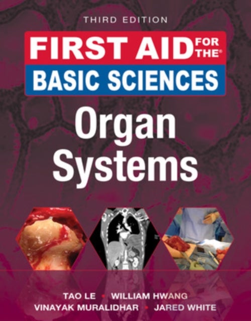 First Aid for the Basic Sciences: Organ Systems, Third Edition