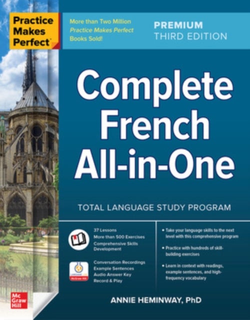 Practice Makes Perfect: Complete French All-in-One, Premium Third Edition - 3ed