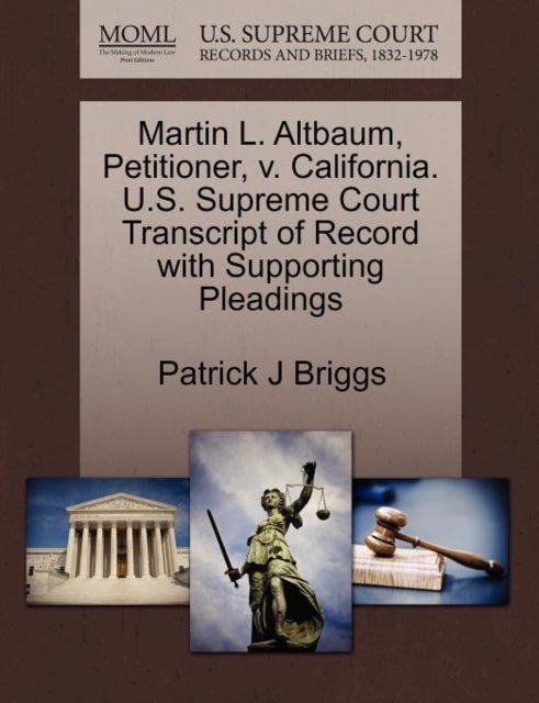 Martin L. Altbaum, Petitioner, V. California. U.S. Supreme Court Transcript of Record with Supportin