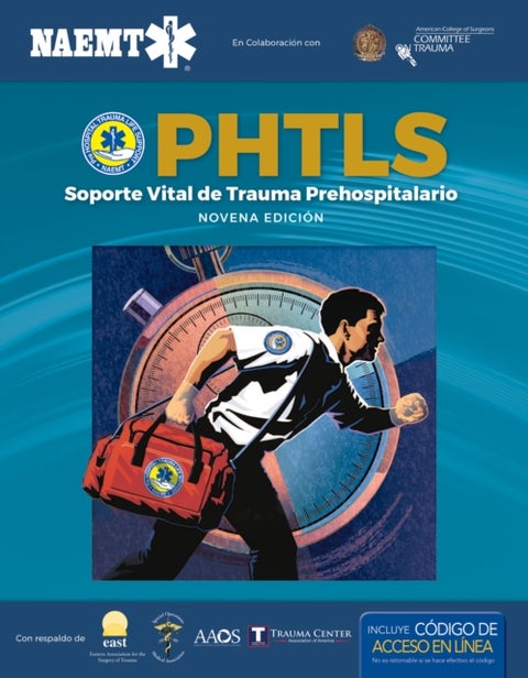 PHTLS 9e Spanish: Soporte Vital De Trauma Prehospitalario, Novena Edicion - Soporte Vital De Trauma Prehospitalario, Novena Edicion