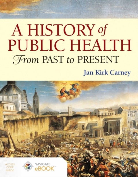 A Concise History of Public Health - From Past to Present