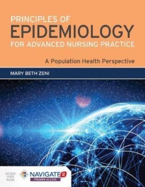 Principles Of Epidemiology For Advanced Nursing Practice - A Population Health Perspective