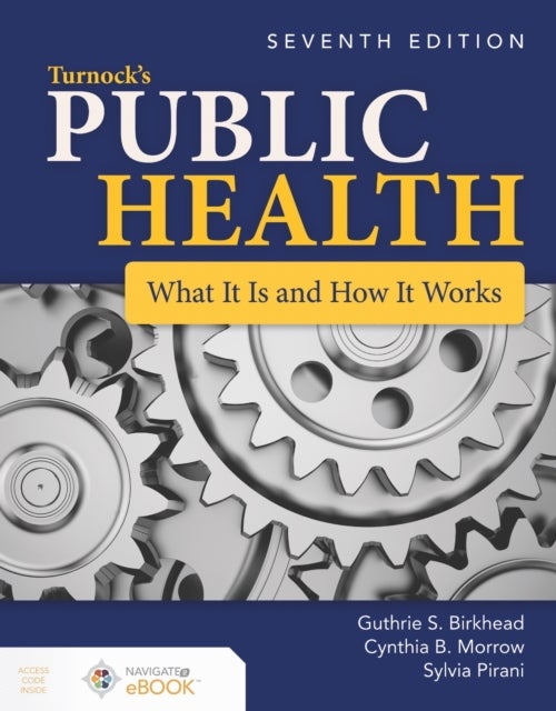 Turnock's Public Health: What It Is and How It Works - What It Is and How It Works
