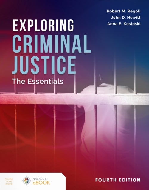 Exploring Criminal Justice - The Essentials