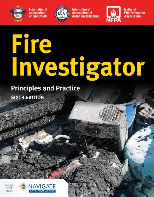 Fire Investigator: Principles and Practice