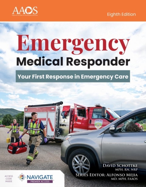 Emergency Medical Responder: Your First Response in Emergency Care - Premier Package