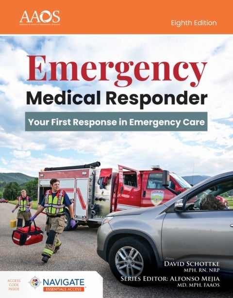 Emergency Medical Responder: Your First Response in Emergency Care - Essentials Package