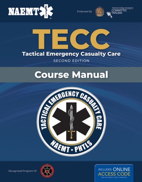 TECC: Tactical Emergency Casualty Care - Tactical Emergency Casualty Care