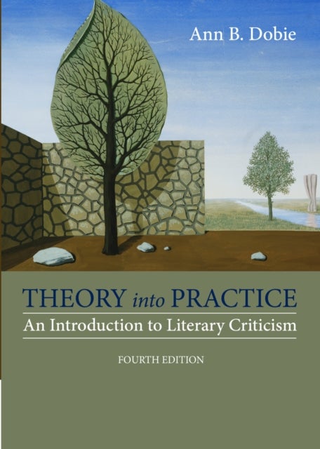 Theory into Practice - An Introduction to Literary Criticism