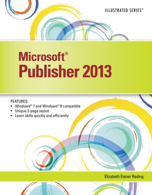 MicrosoftA¿ Publisher 2013 - Illustrated