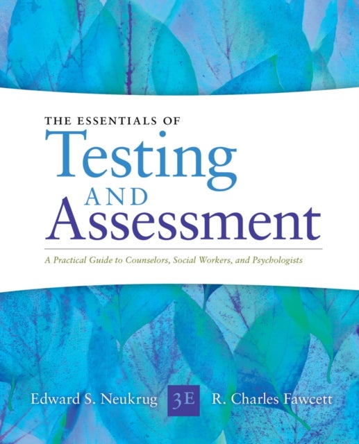 Essentials of Testing and Assessment - A Practical Guide for Counselors, Social Workers, and Psychologists, Enhanced