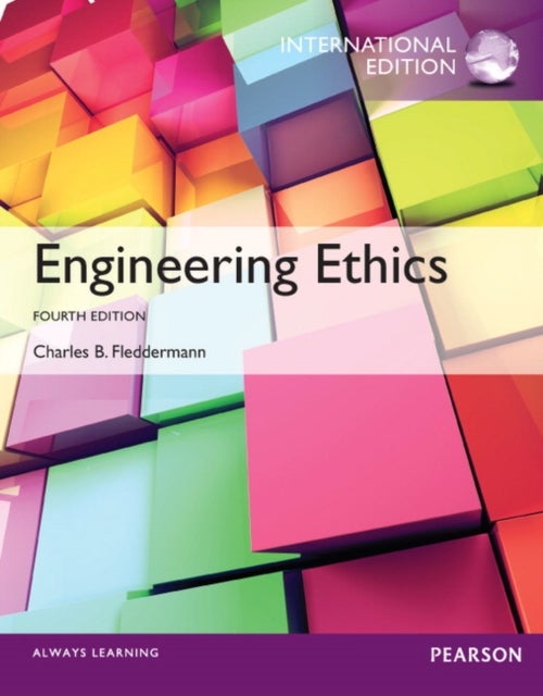 Engineering Ethics - International Edition