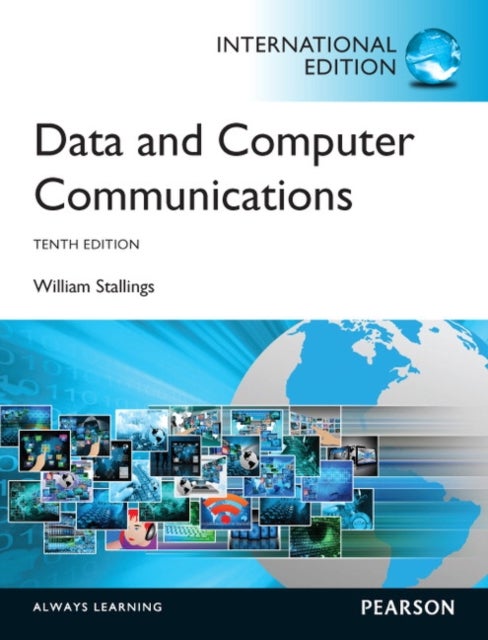Data and Computer Communications - International Edition