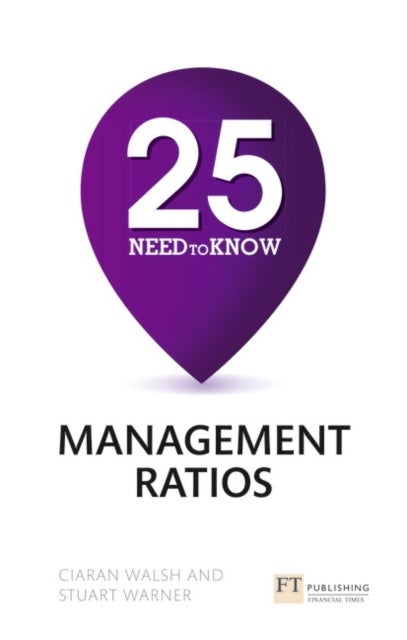 25 Need-To-Know Management Ratios - 25 Need-To-Know Management Ratios