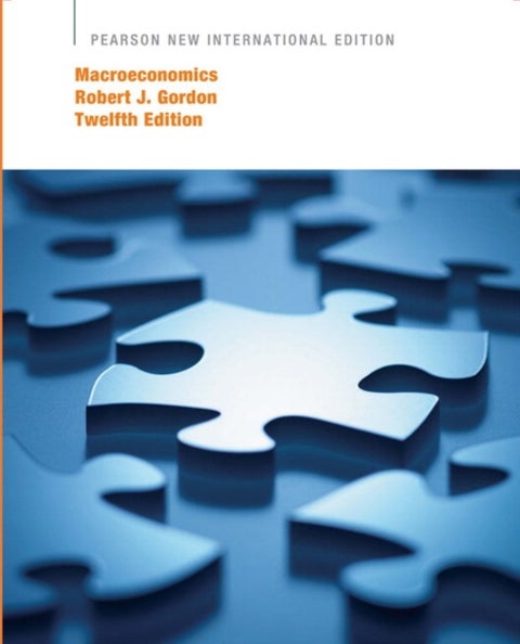 Macroeconomics - Pearson New International Edition