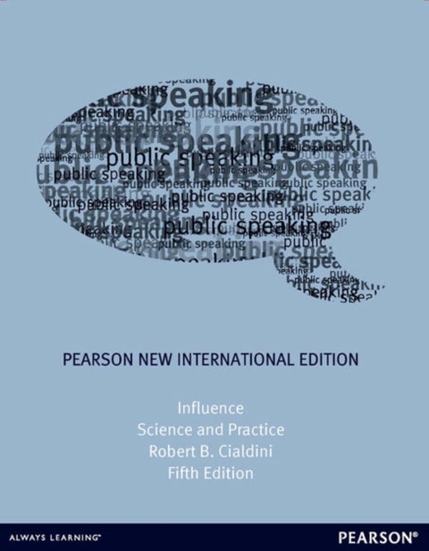 Influence: Science and Practice - Pearson New International Edition