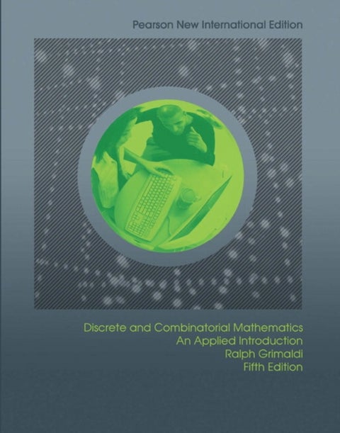 Discrete and Combinatorial Mathematics - Pearson New International Edition