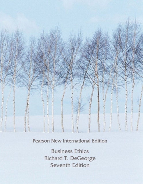 Business Ethics - Pearson New International Edition