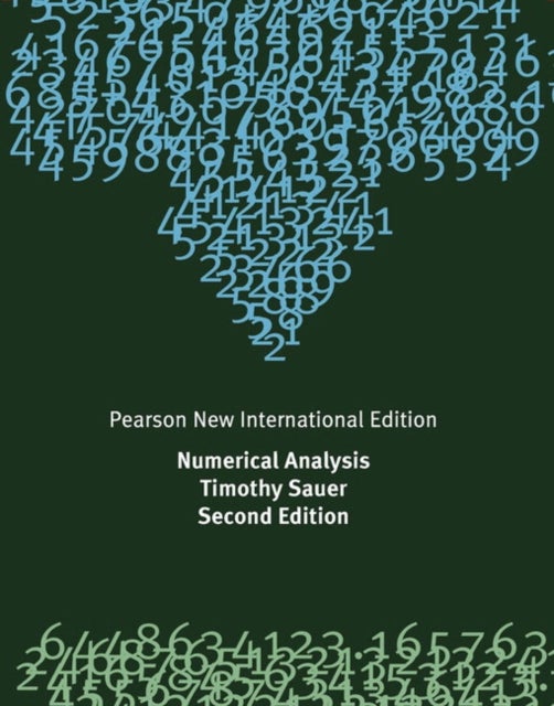Numerical Analysis - Pearson New International Edition