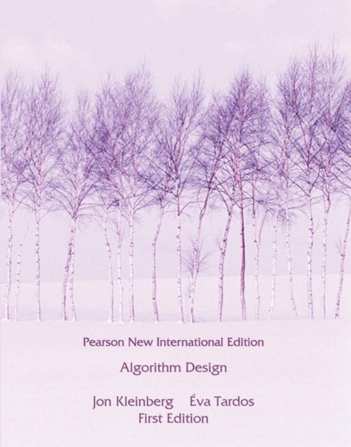 Algorithm Design - Pearson New International Edition