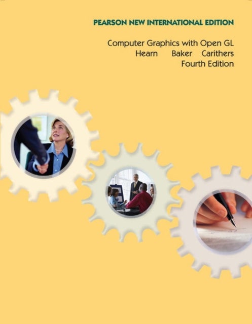 Computer Graphics with Open GL - Pearson New International Edition