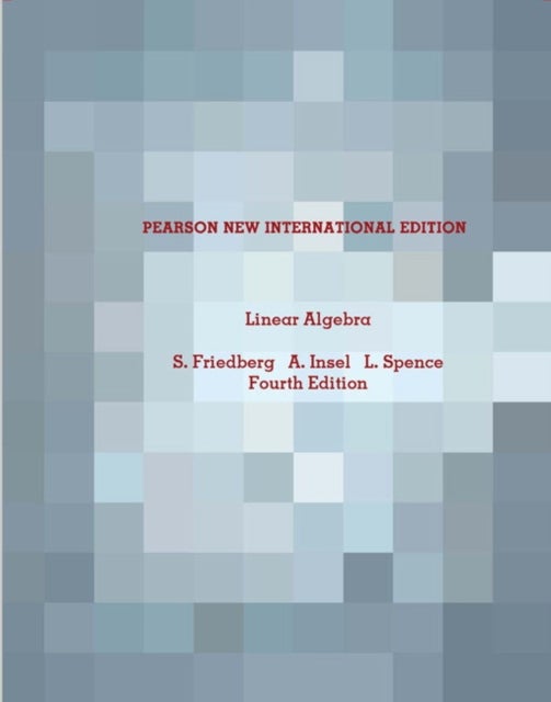 Linear Algebra - Pearson New International Edition