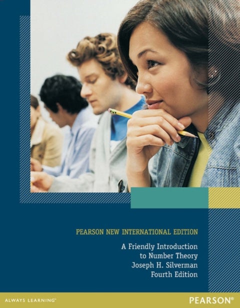 Friendly Introduction to Number Theory, A - Pearson New International Edition