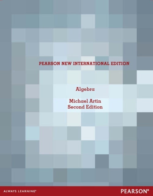 Algebra - Pearson New International Edition